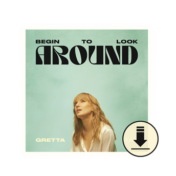 Begin To Look Around (Digital Album)